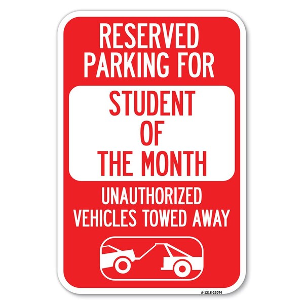 Signmission Reserved Parking for Student of the Mont Heavy-Gauge Aluminum Sign, 12" x 18", A-1218-23074 A-1218-23074 - main